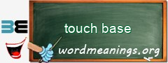 WordMeaning blackboard for touch base